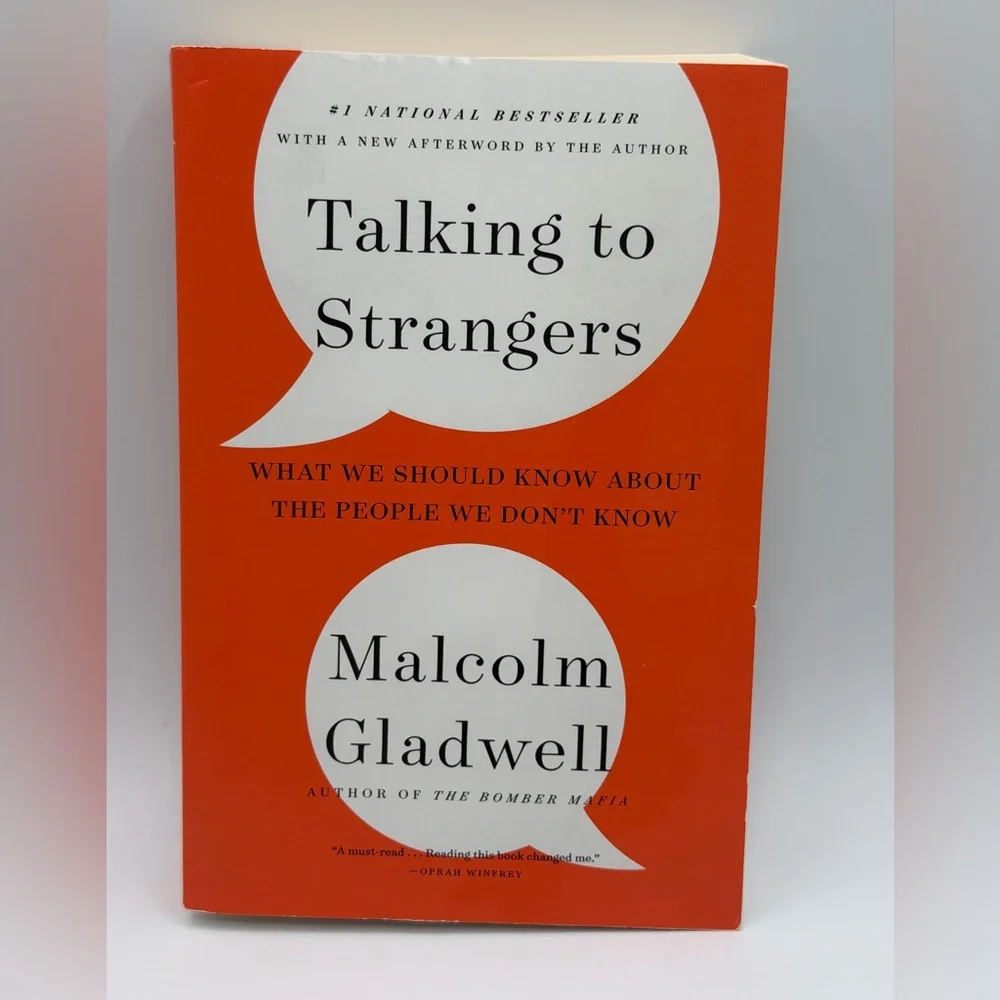 Talking to Strangers: What We Should Know about the People We Don't Know